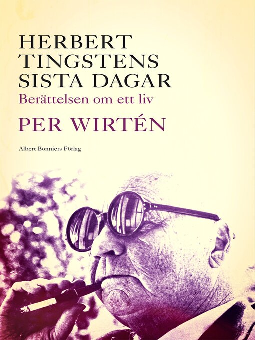 Title details for Herbert Tingstens sista dagar by Per Wirtén - Available